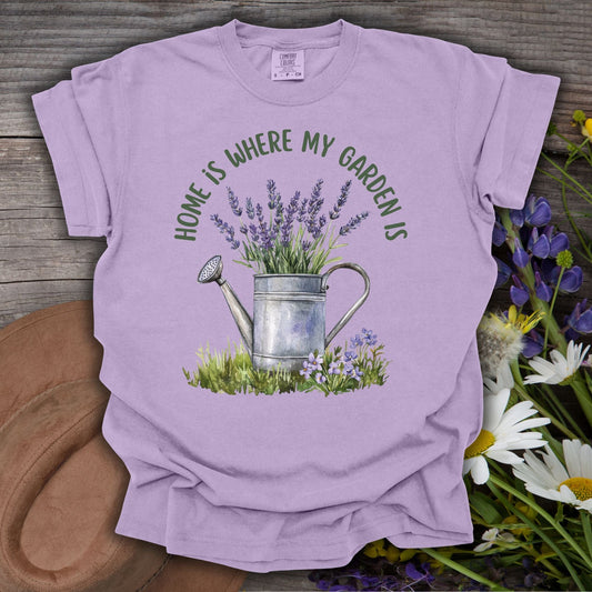 "Home Is Where My Garden Is" T-Shirt