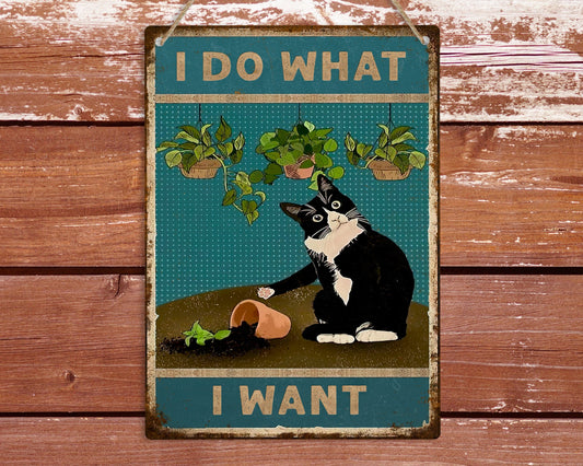 I Do What I Want Funny Black Cat Metal Sign