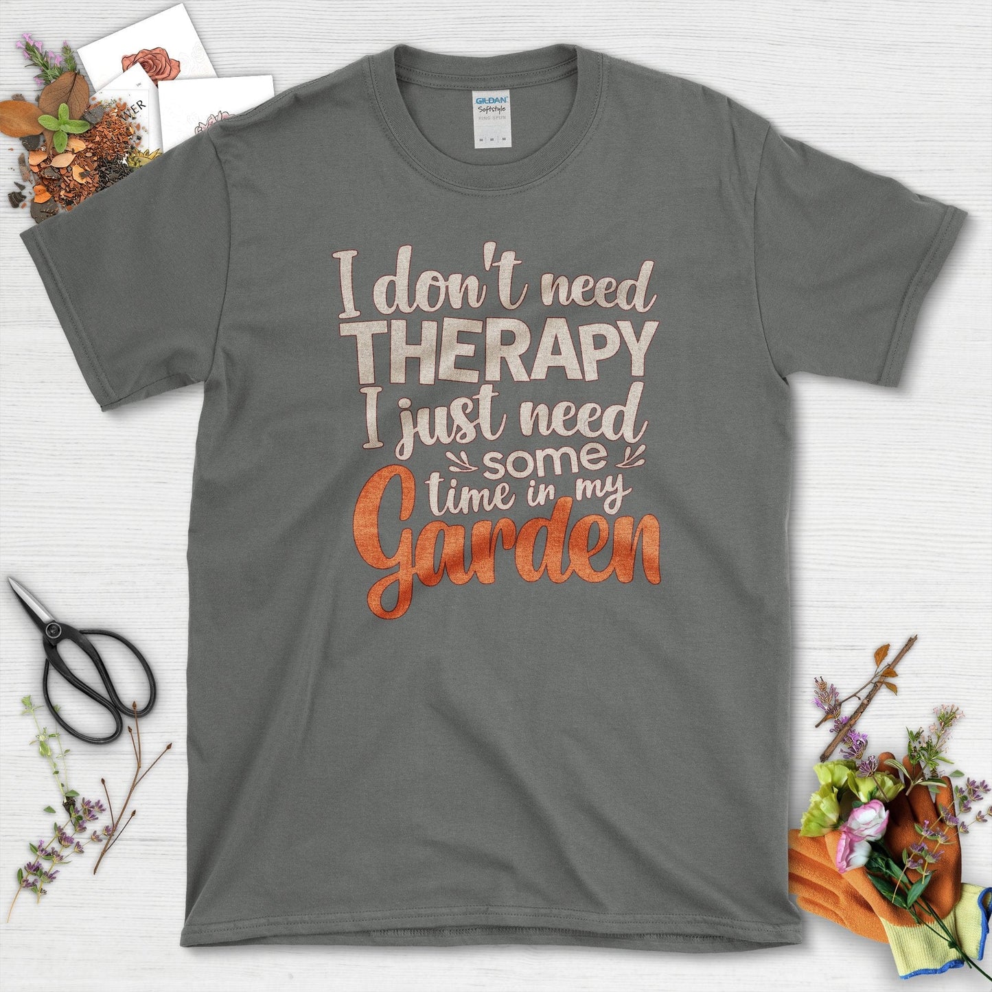 I Don't Need Therapy T-Shirt