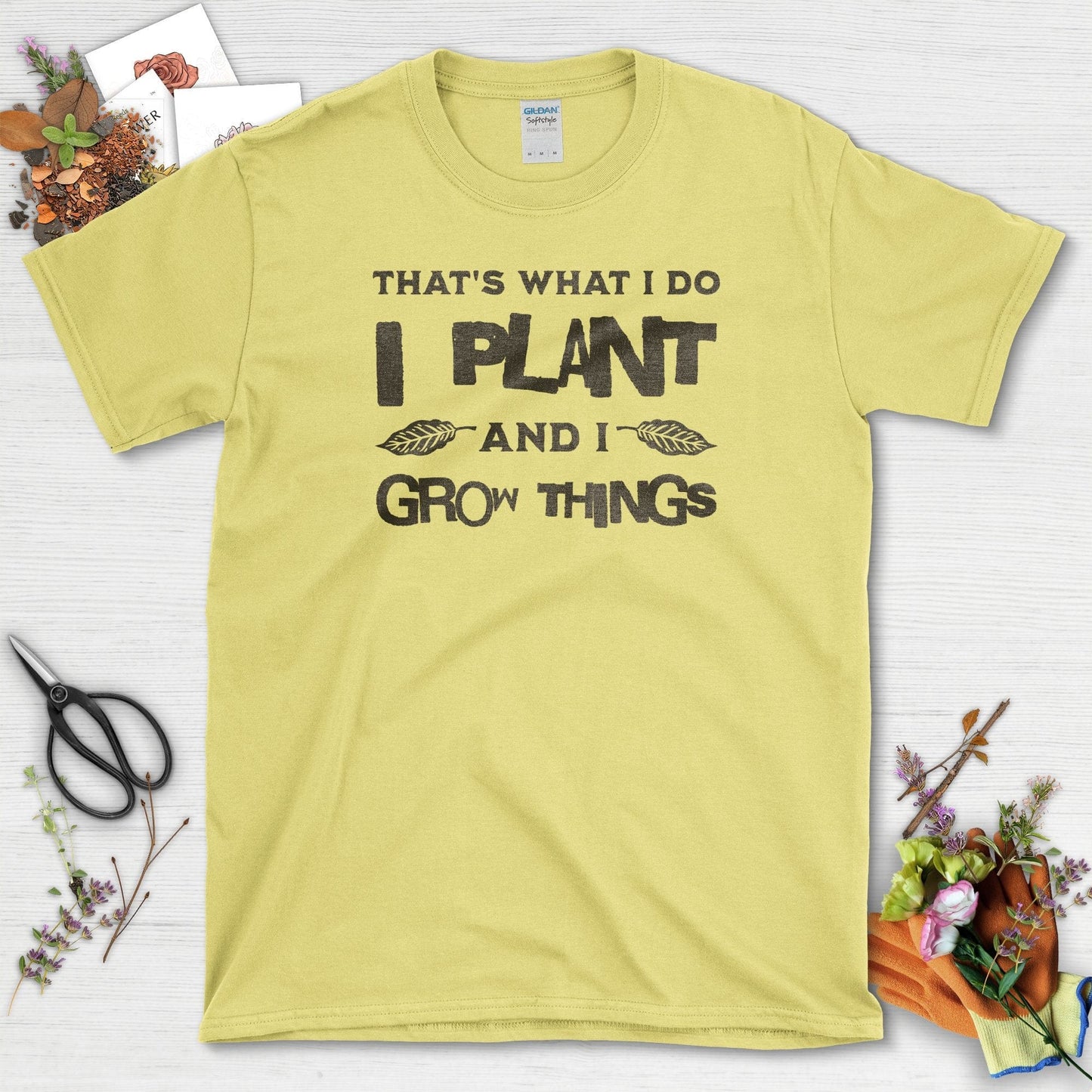 I Grow Things T-Shirt