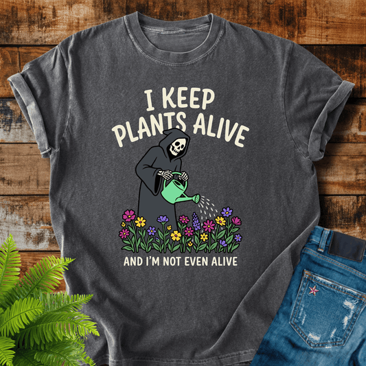 I Keep Plants T-shirt