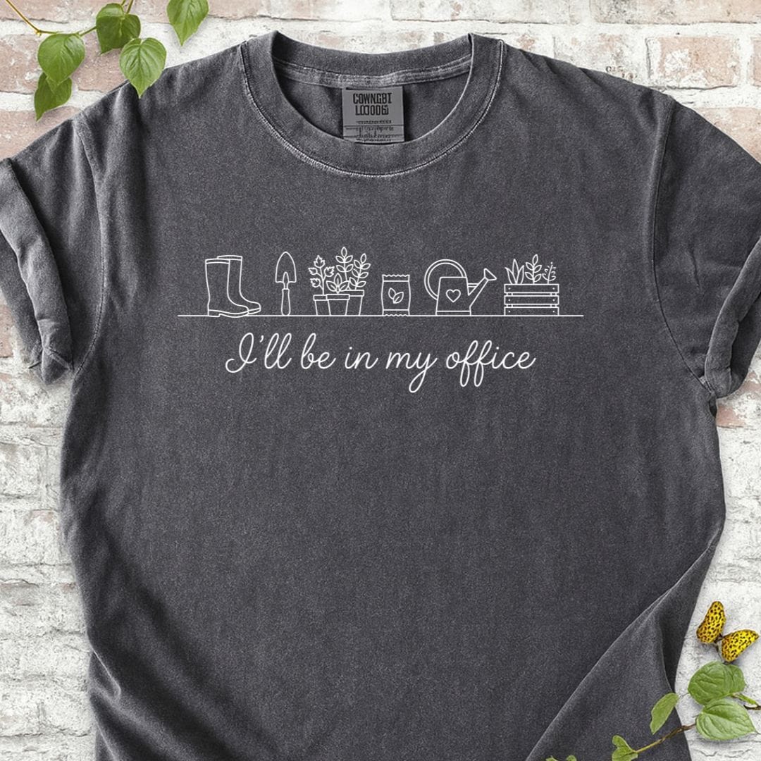 I'll Be In My Office T-Shirt