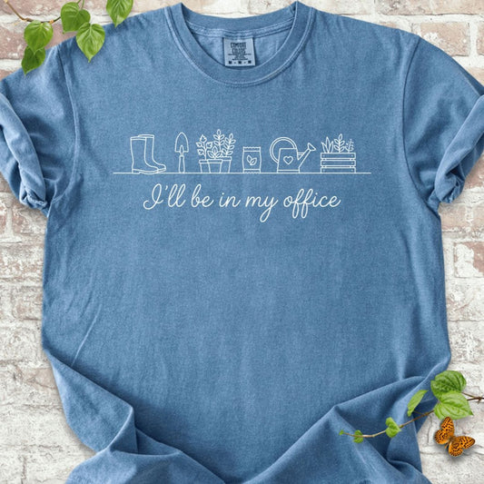 I'll Be In My Office T-Shirt