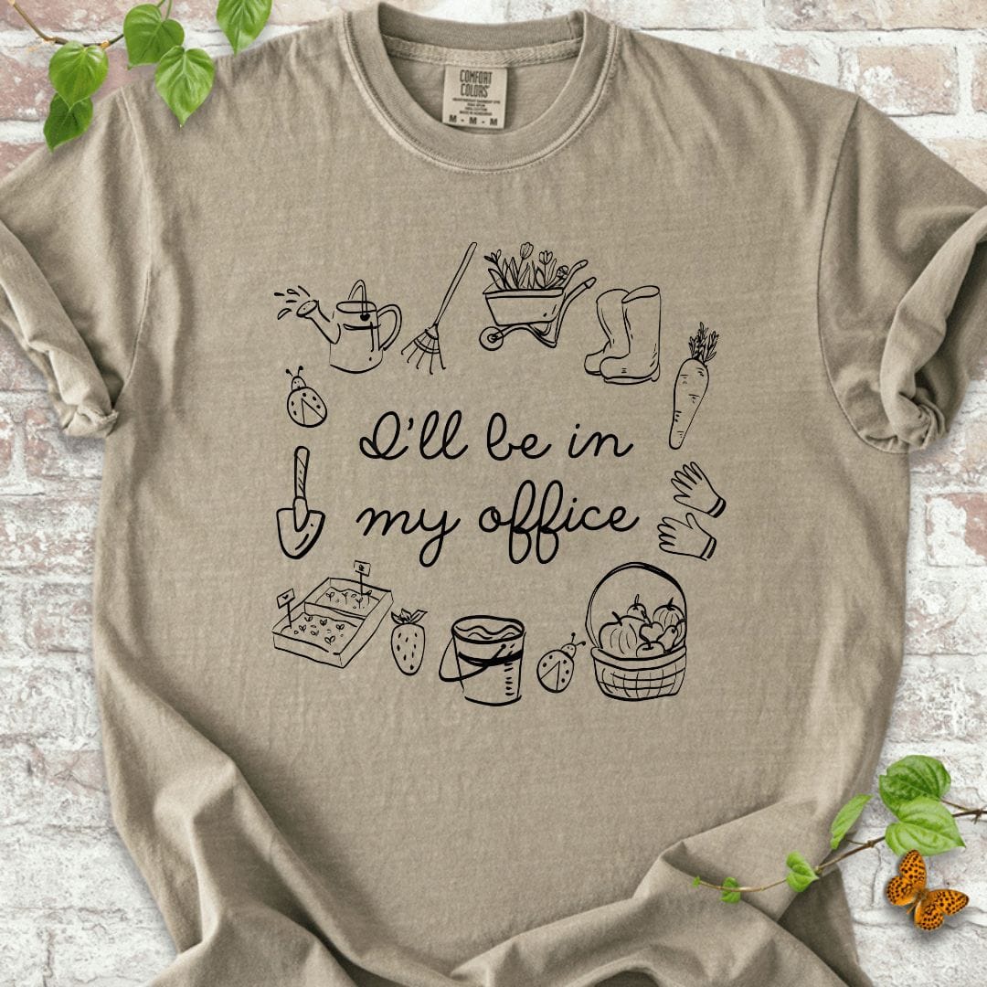 I'll Be in My Office T-Shirt