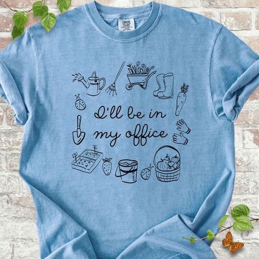 I'll Be in My Office T-Shirt