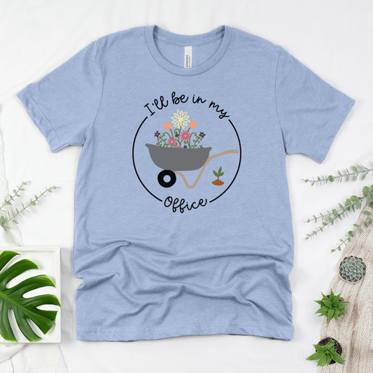 I'll Be In My Office Unisex Tee