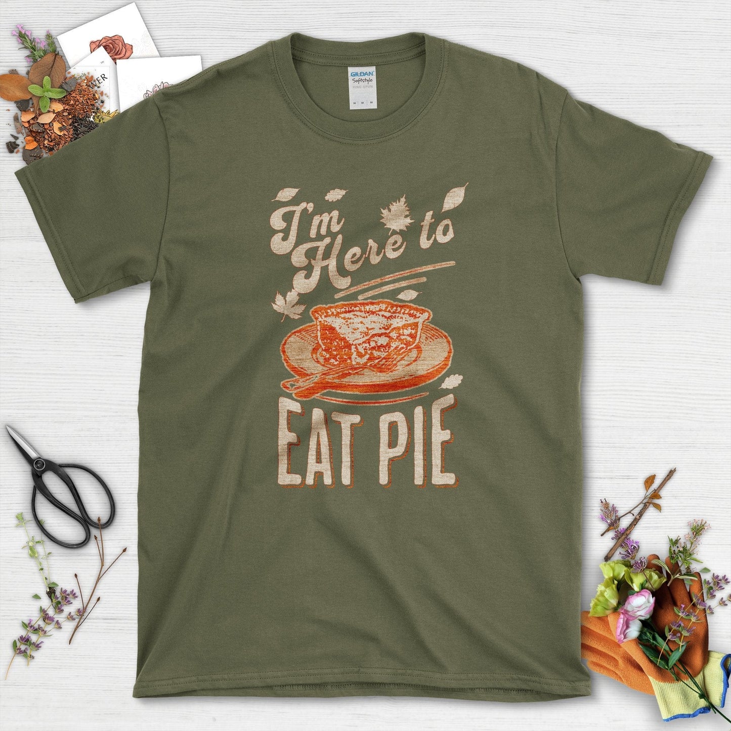I'm Here to Eat Pie T-Shirt