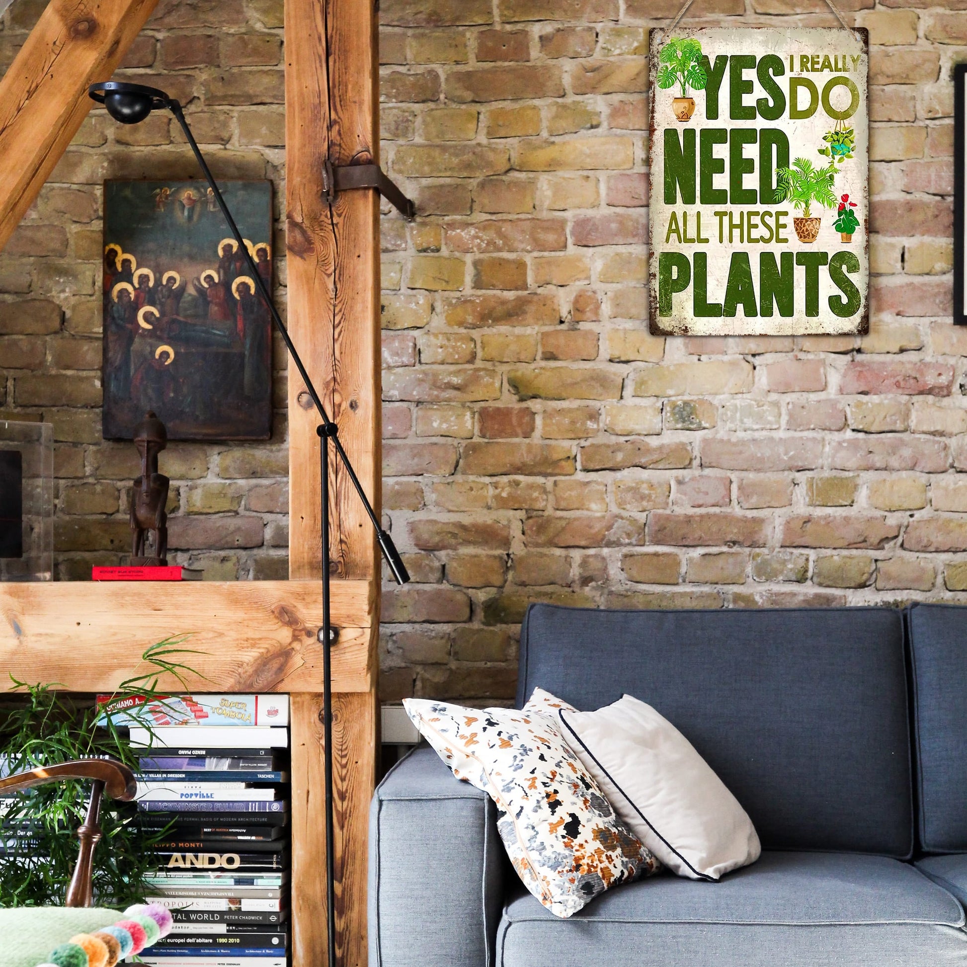 I Need All These Plants Funny Metal Sign