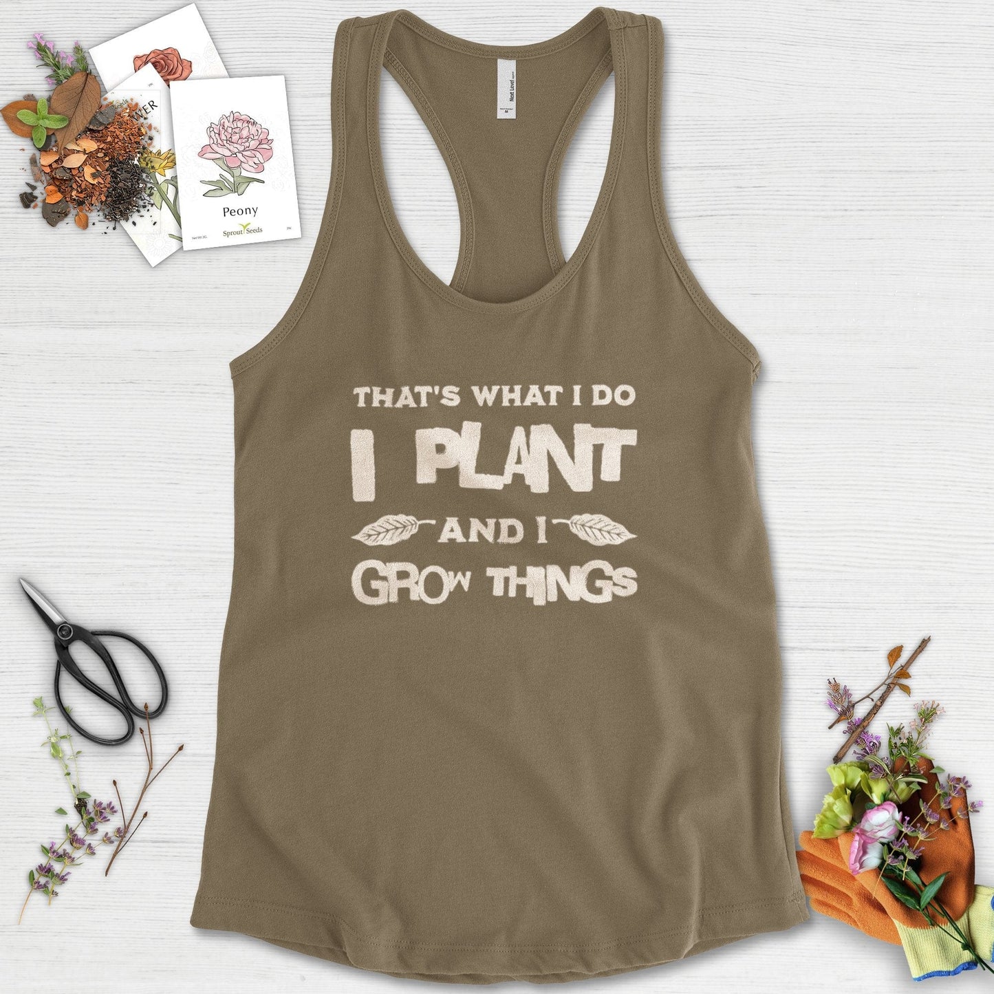 I Plant And I Grow Things Racerback