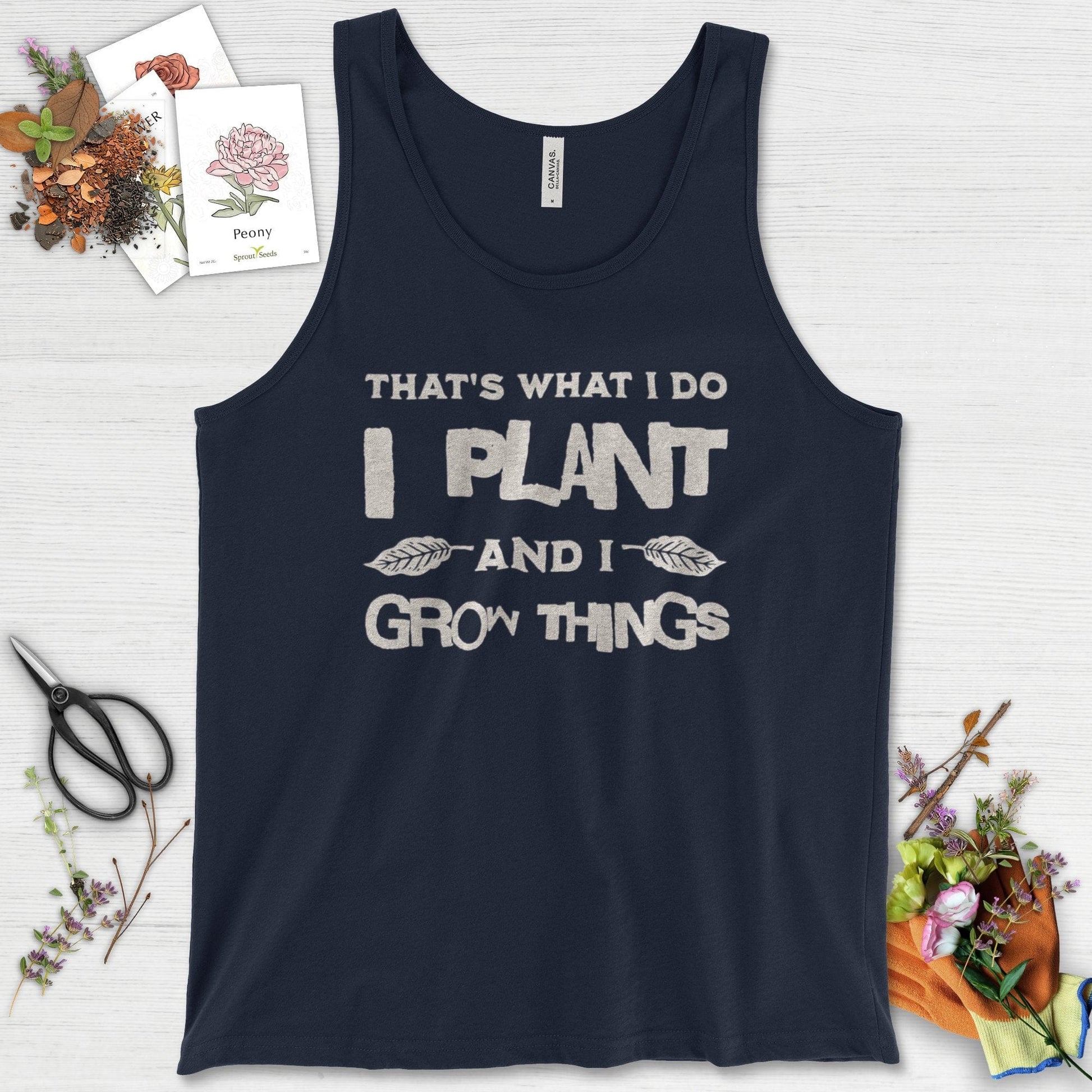 I Plant And I Grow Things Tank Top