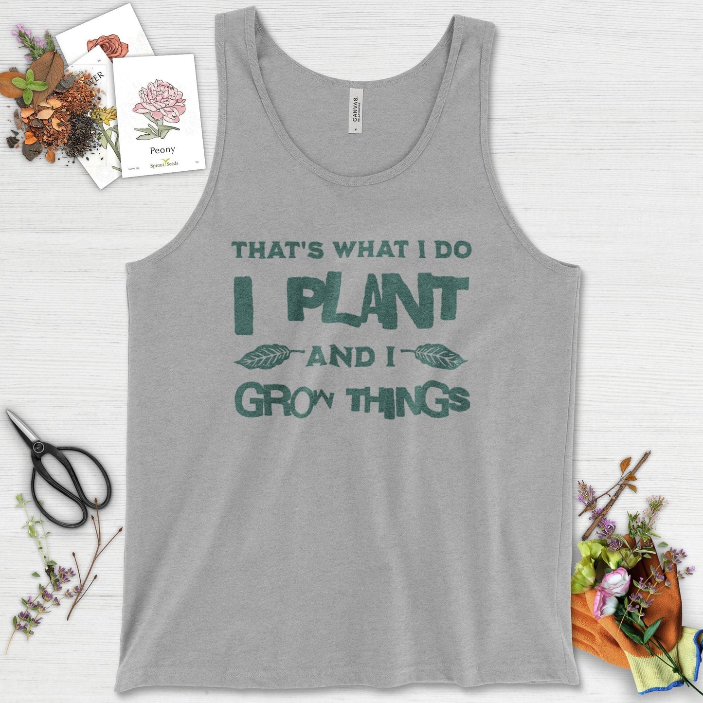 I Plant And I Grow Things Tank Top