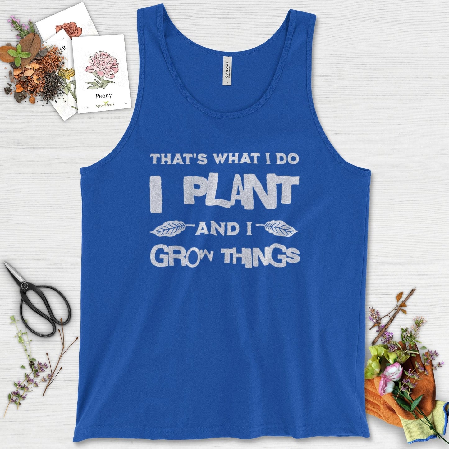 I Plant And I Grow Things Tank Top