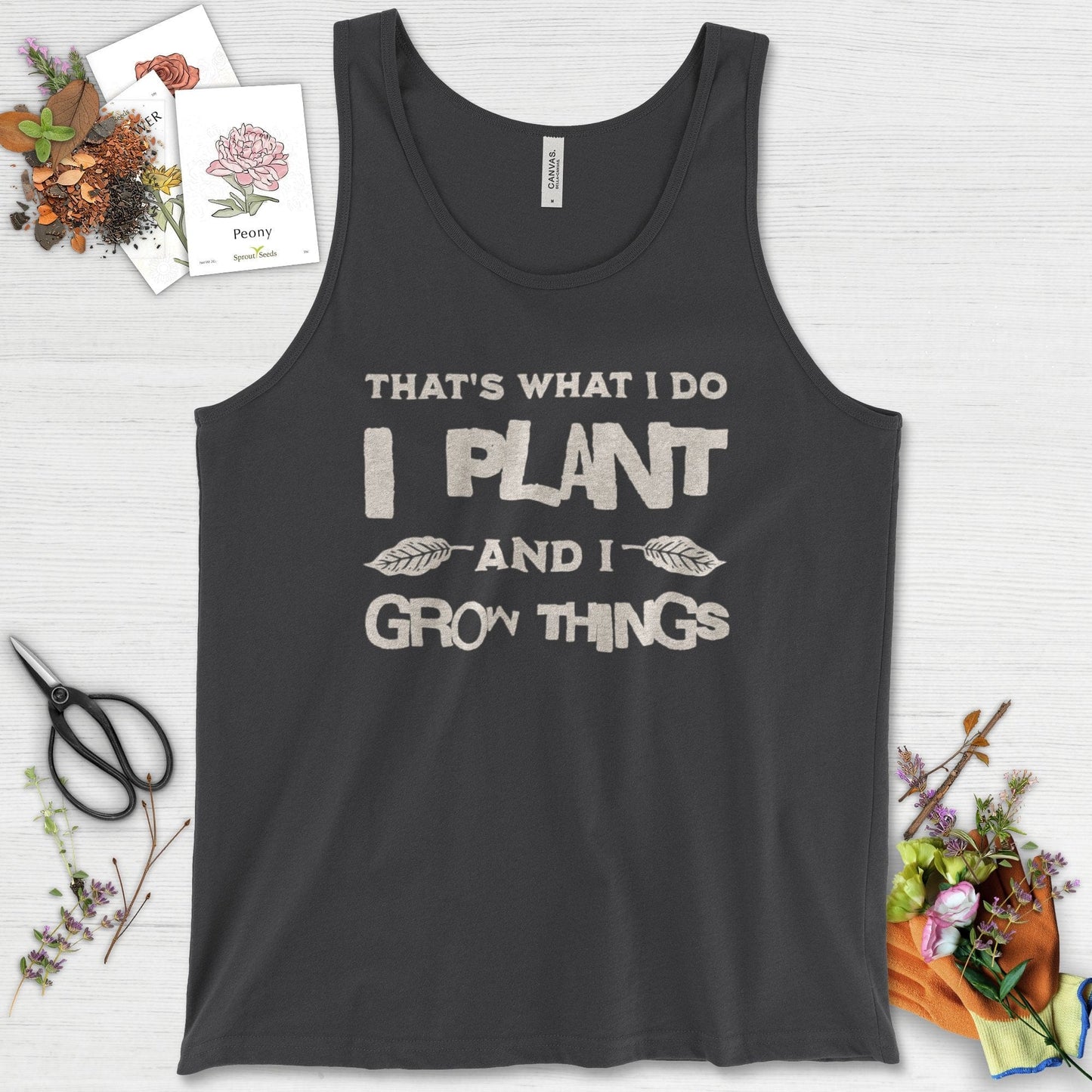 I Plant And I Grow Things Tank Top