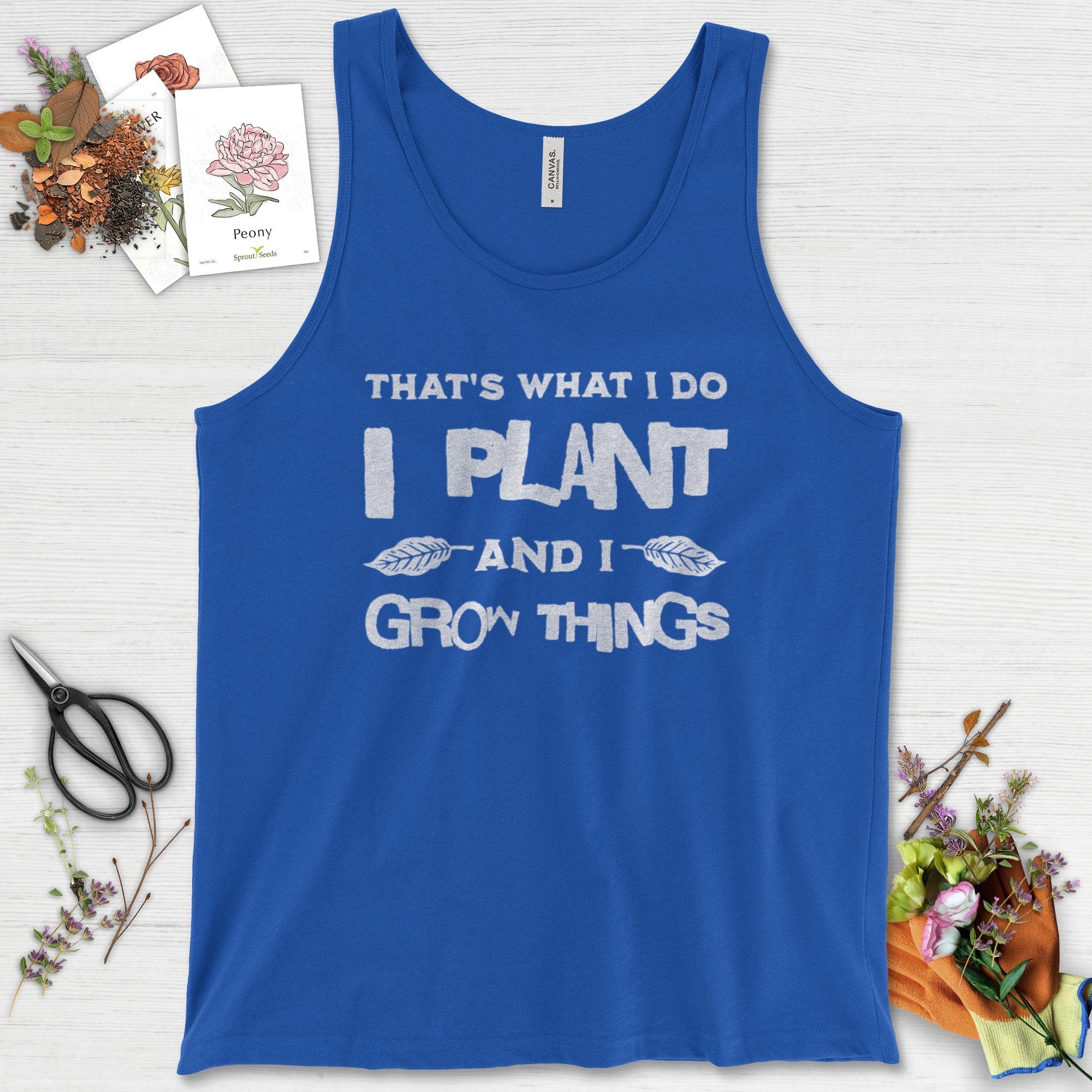 I Plant And I Grow Things Tank Top