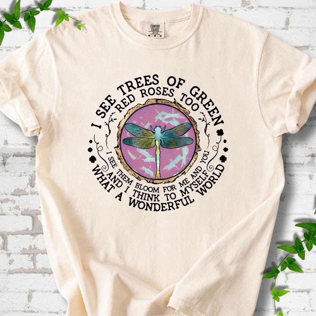 I See Trees of Green T-Shirt