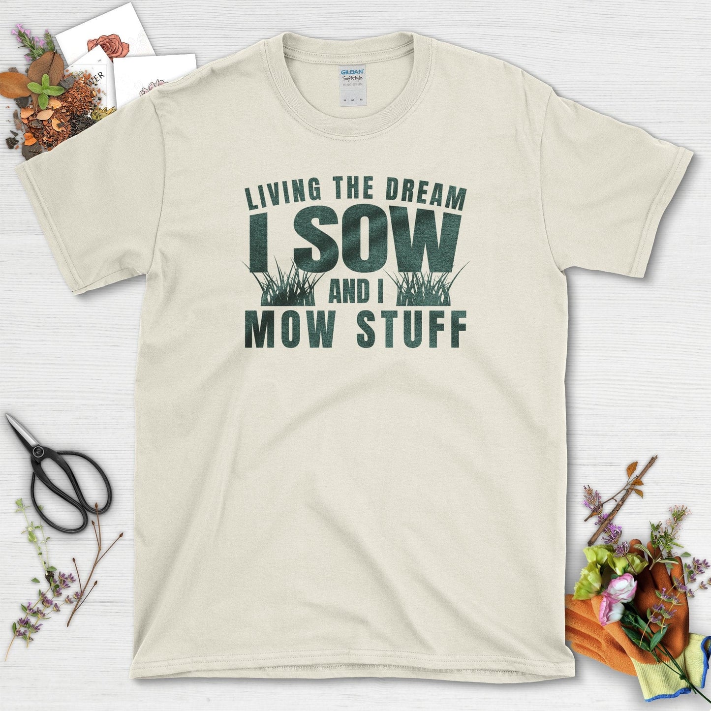 I Sow And I Mow Stuff T-Shirt