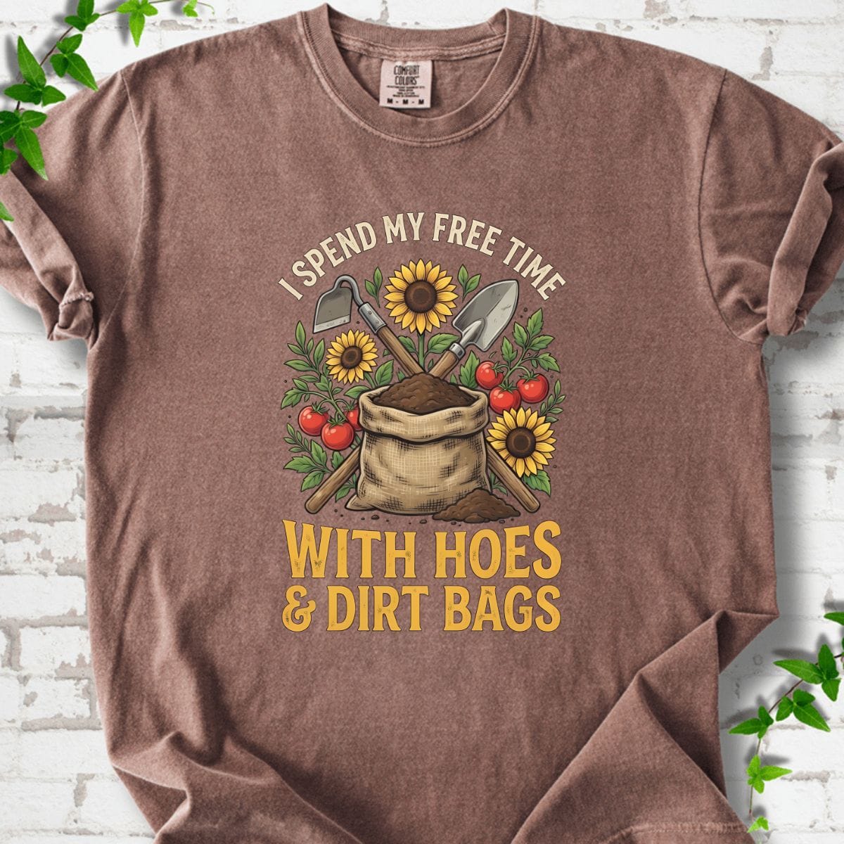I Spend My Free Time With Hoes & Dirt Bags T-Shirt