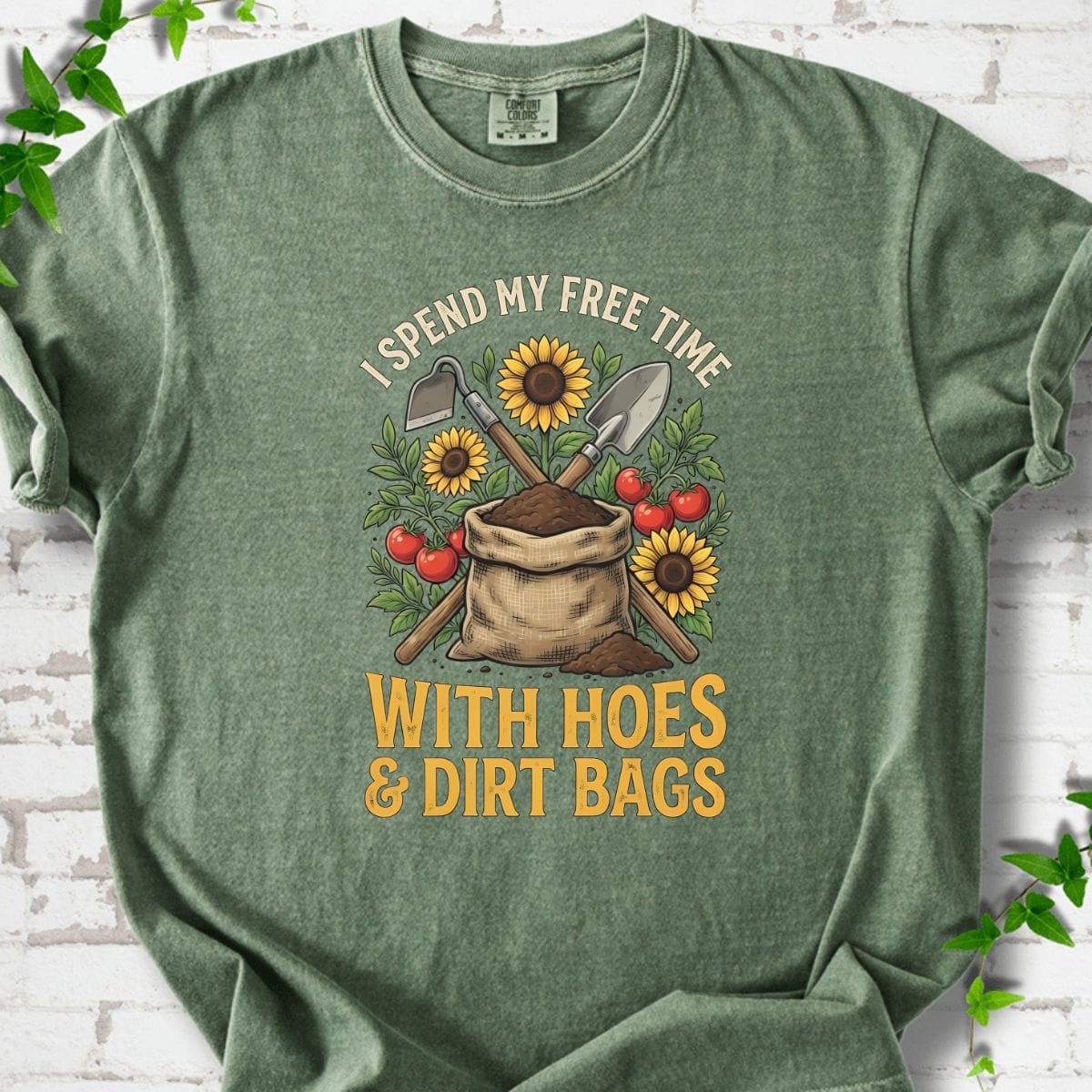I Spend My Free Time With Hoes & Dirt Bags T-Shirt