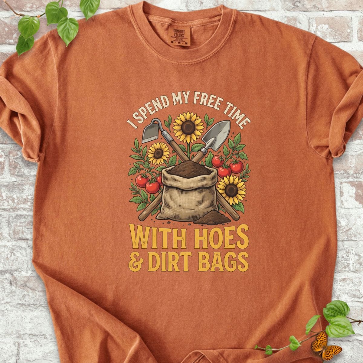 I Spend My Free Time With Hoes & Dirt Bags T-Shirt