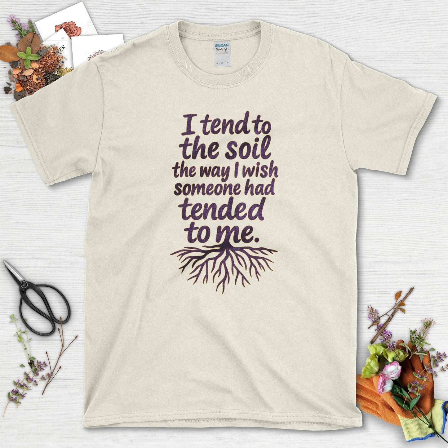 I Tend to the Soil T-Shirt