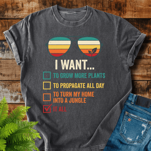 I Want It T-shirt