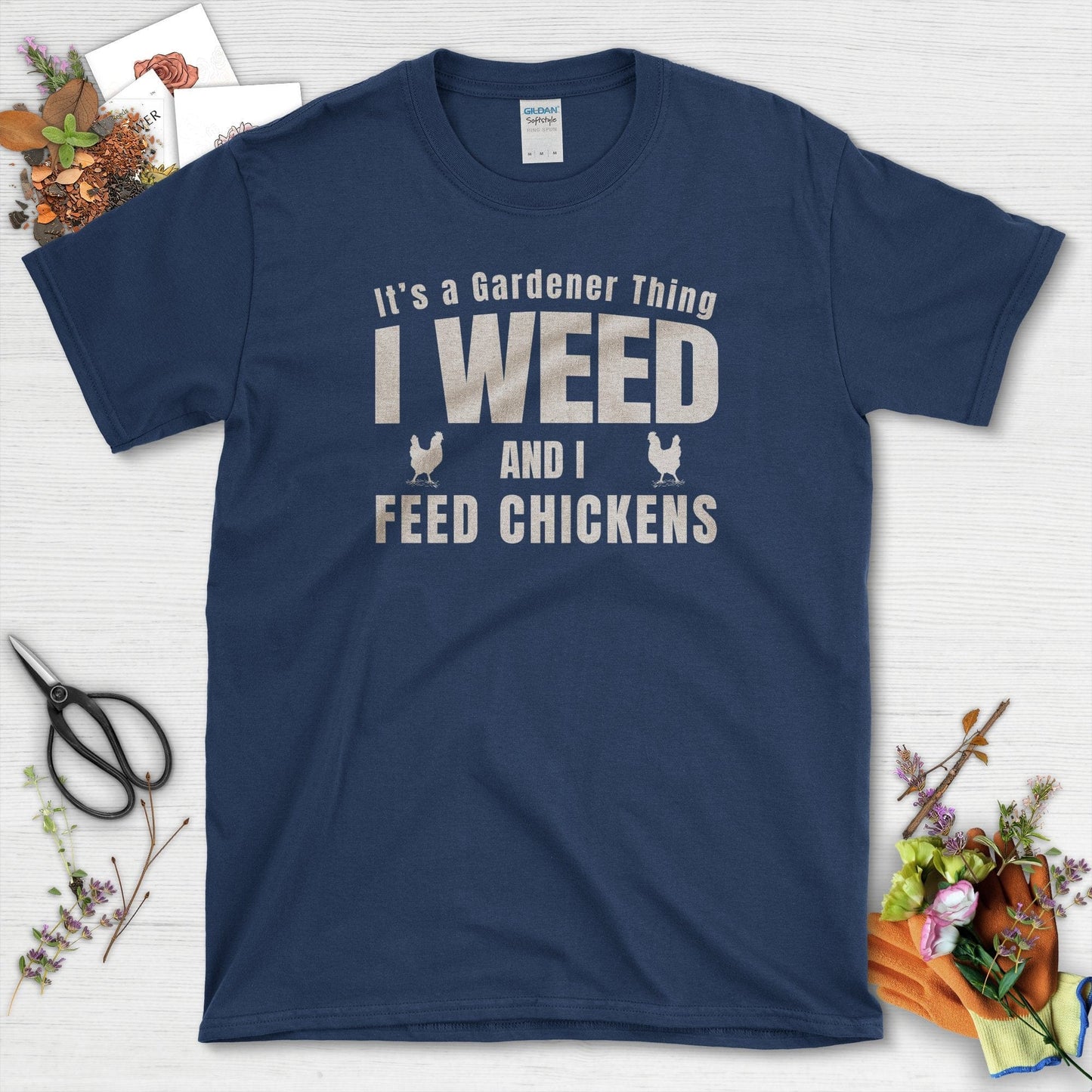 I Weed And I Feed Chickens T-Shirt