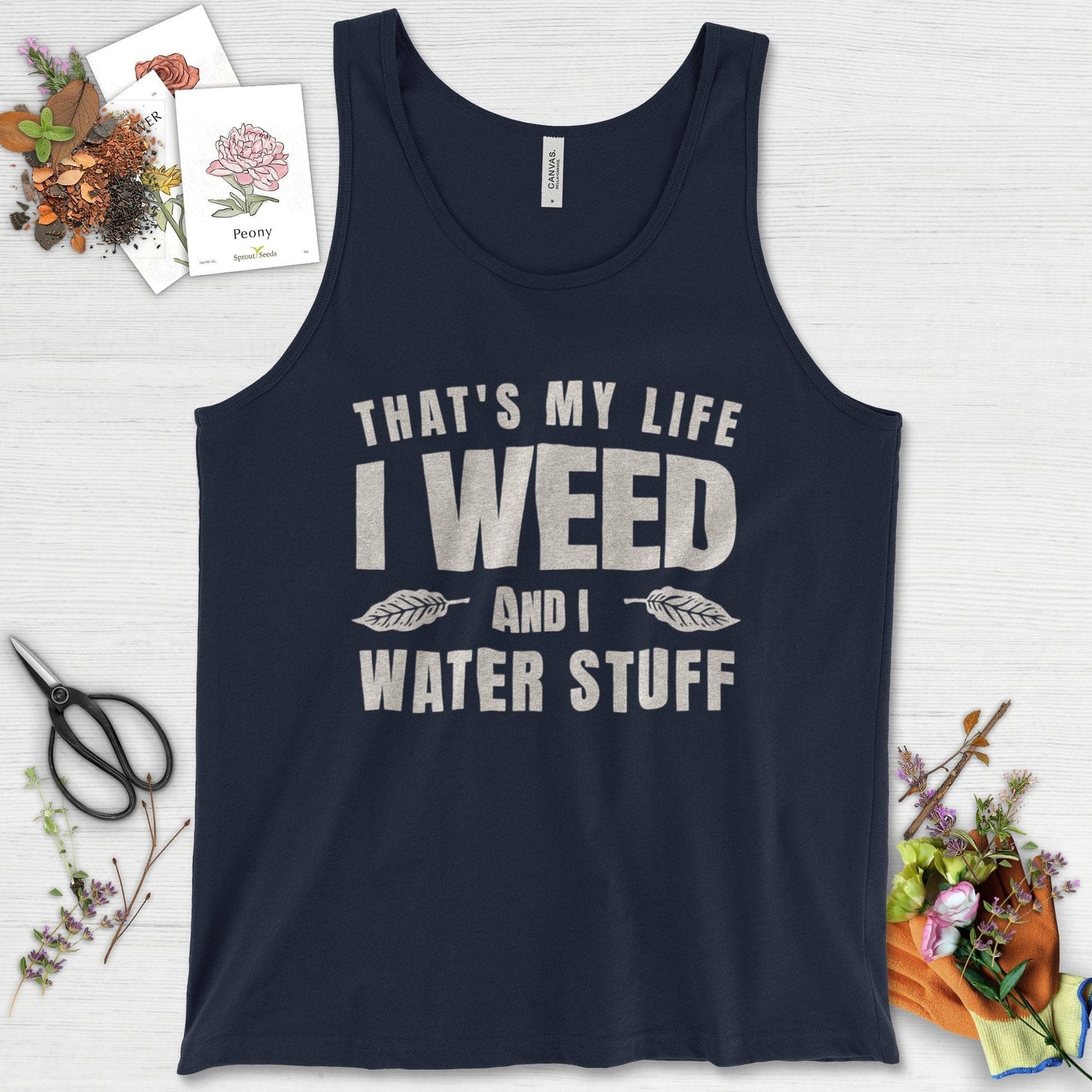 I Weed And I Water Stuff Tank Top