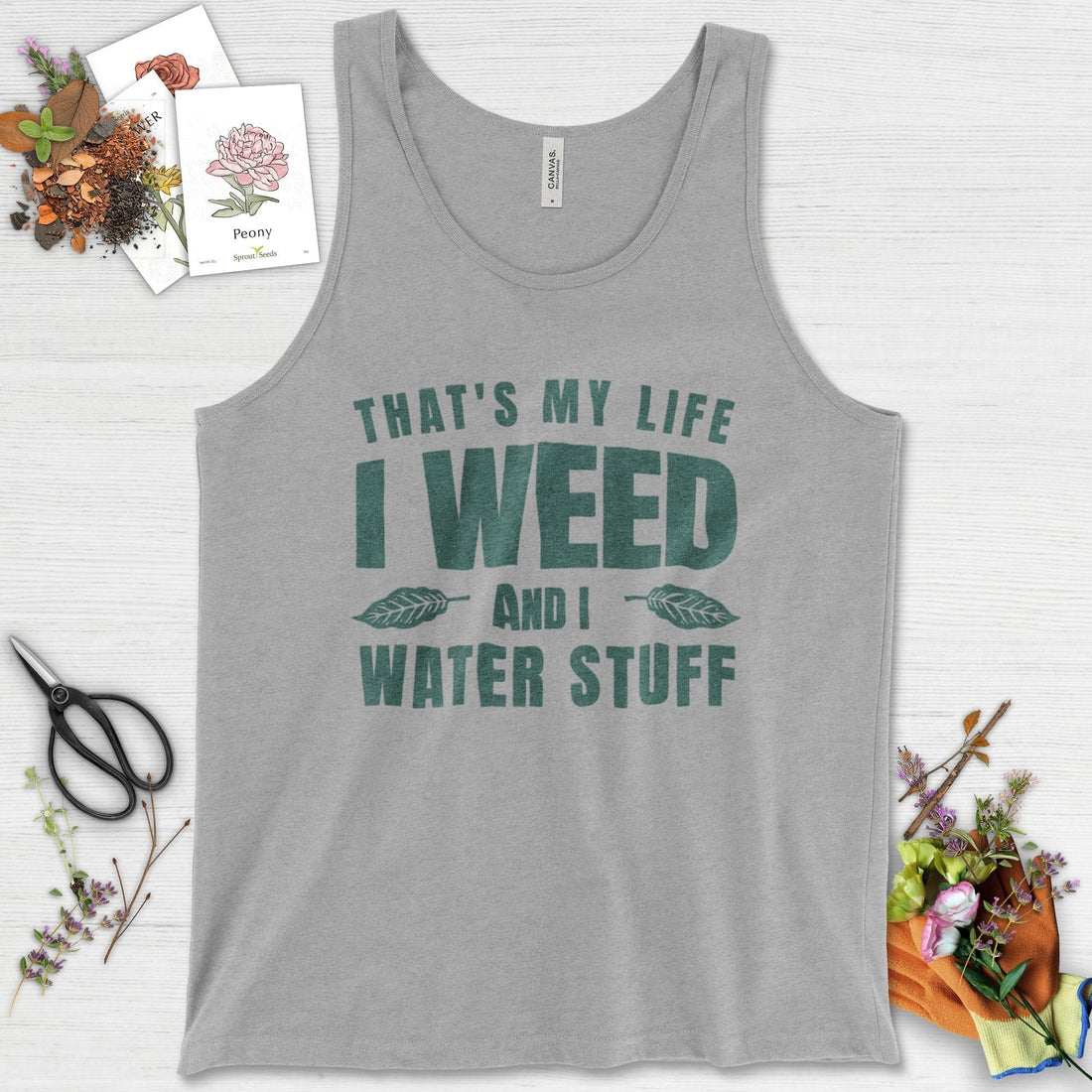 I Weed And I Water Stuff Tank Top