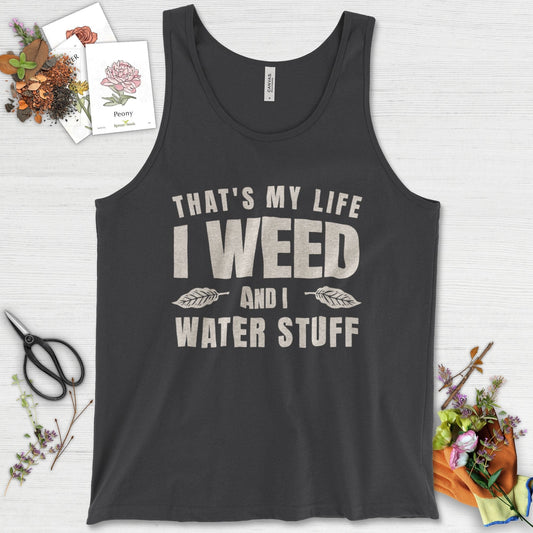 I Weed And I Water Stuff Tank Top