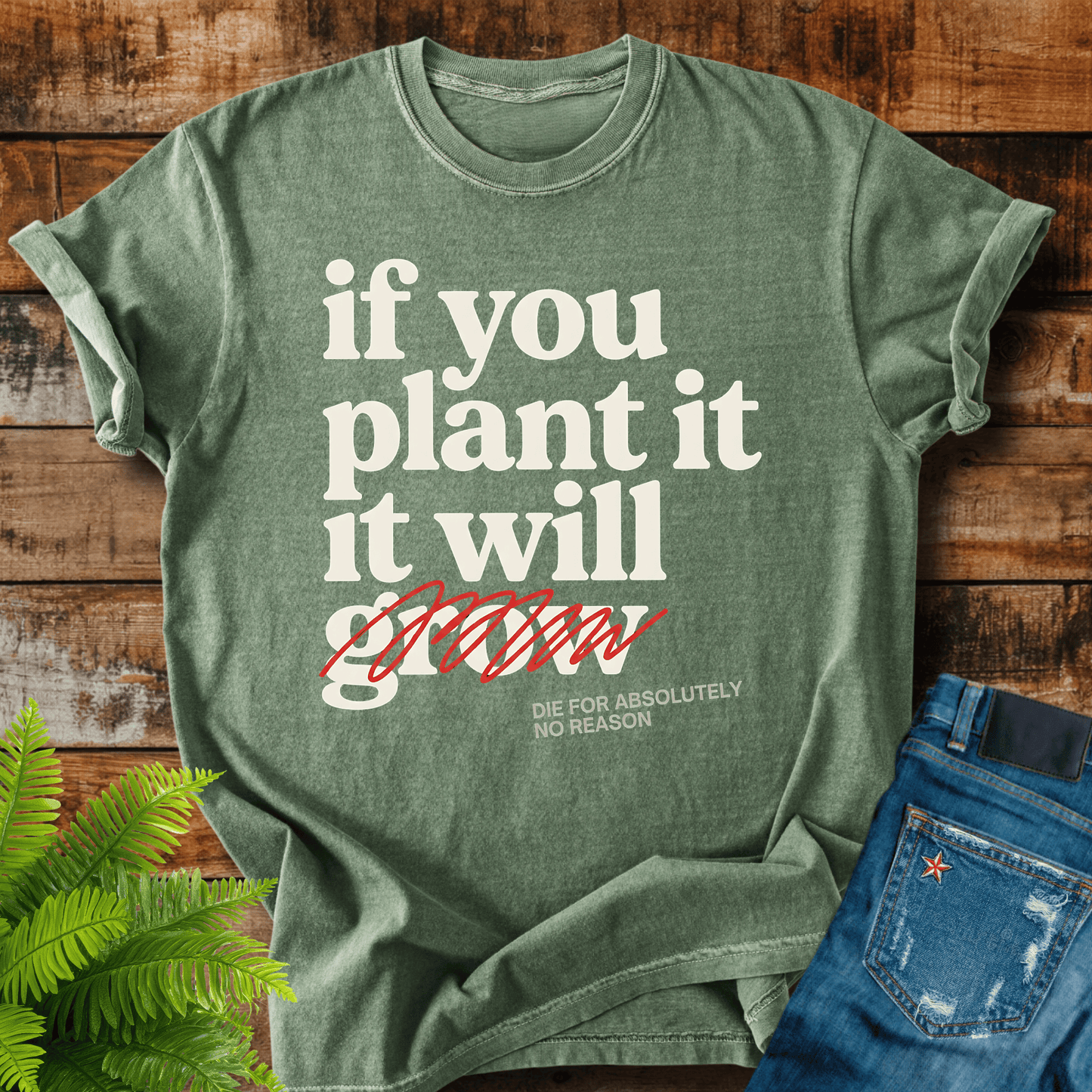 If You Plant T-shirt