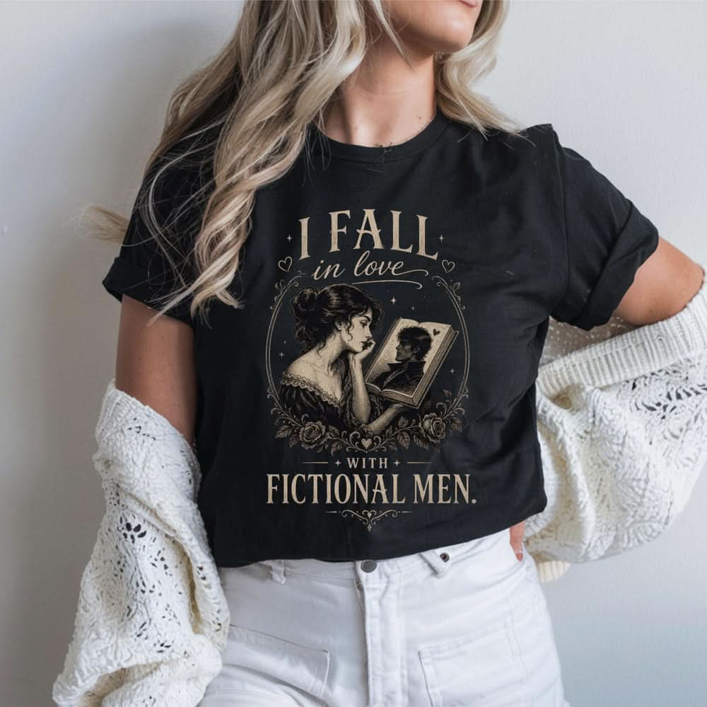 I Fall in Love with Fictional Men T-shirt