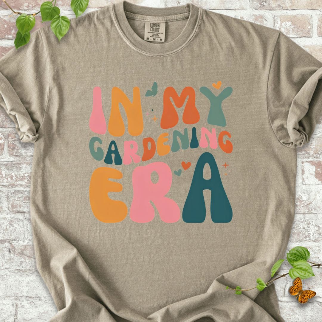 In My Gardening Era T-Shirt
