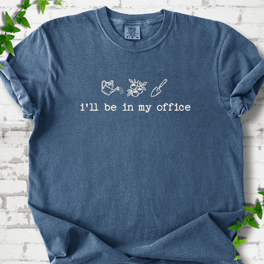 In My Office T-Shirt