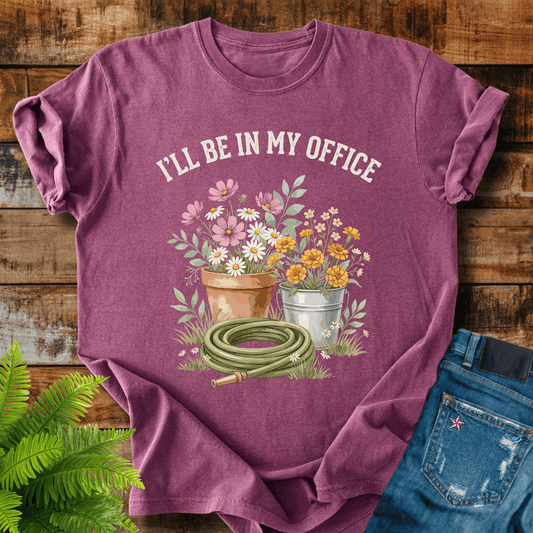 In My Office T-shirt