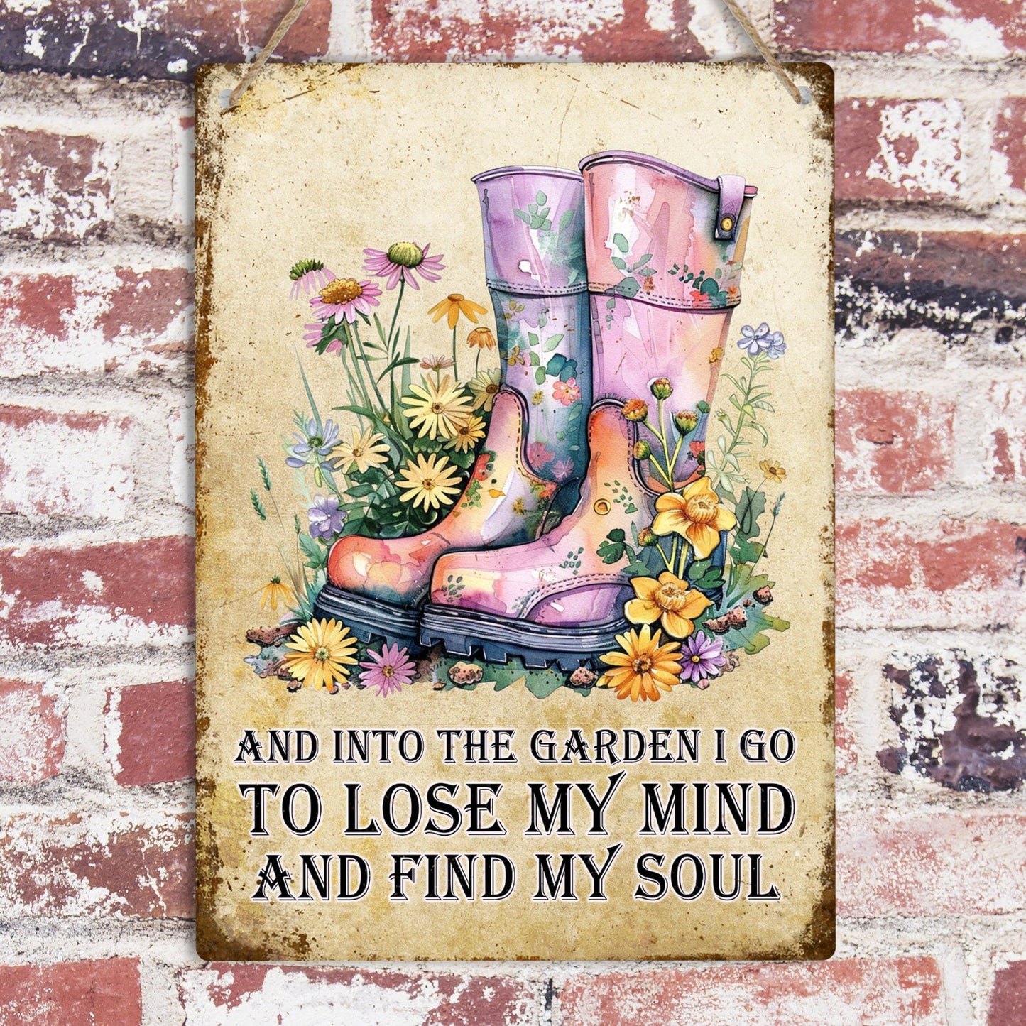 Into The Garden I Go Metal Sign