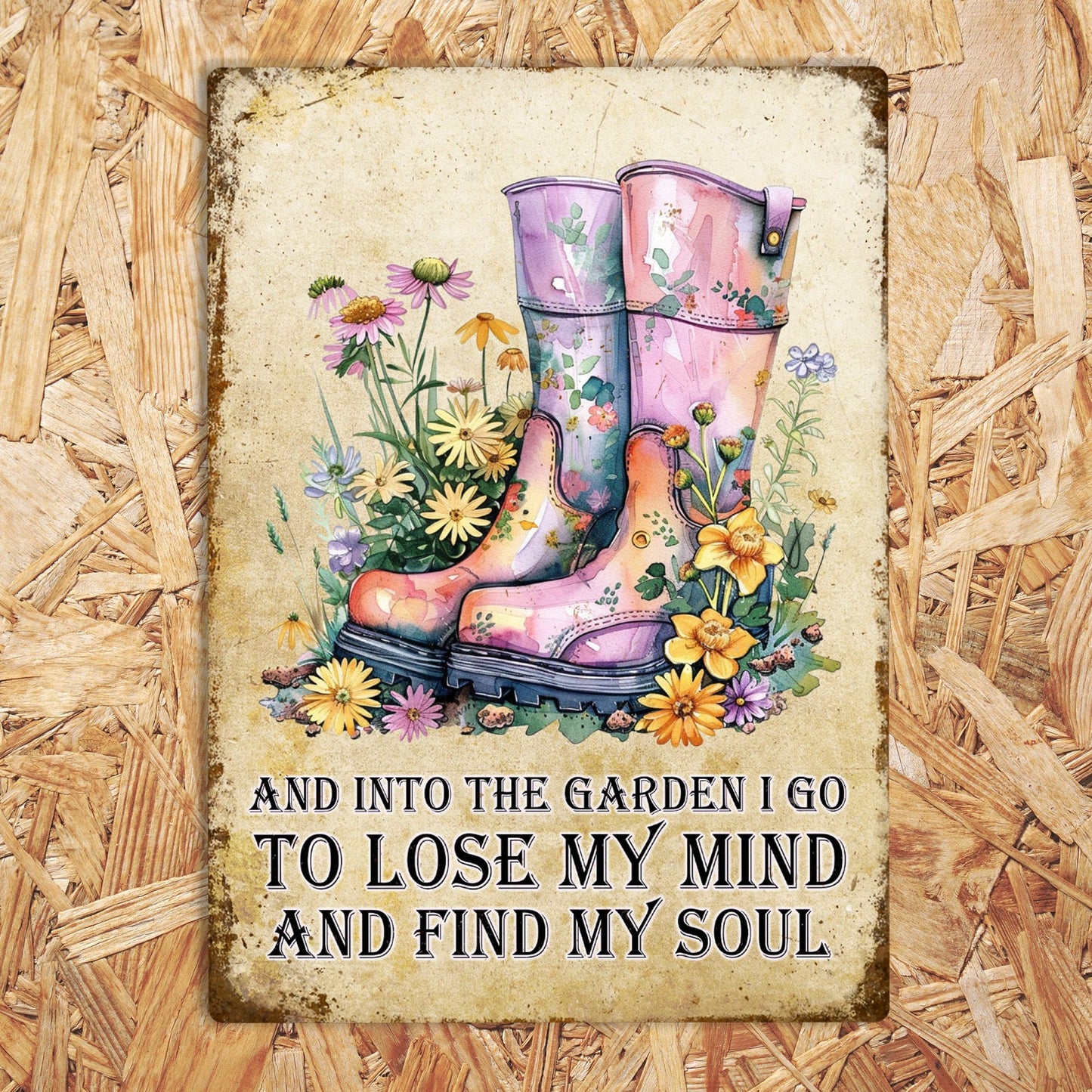 Into The Garden I Go Metal Sign