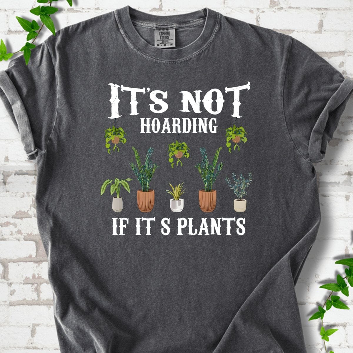 It's Not Hoarding T-Shirt