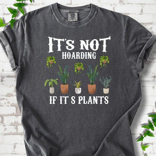 It's Not Hoarding T-Shirt