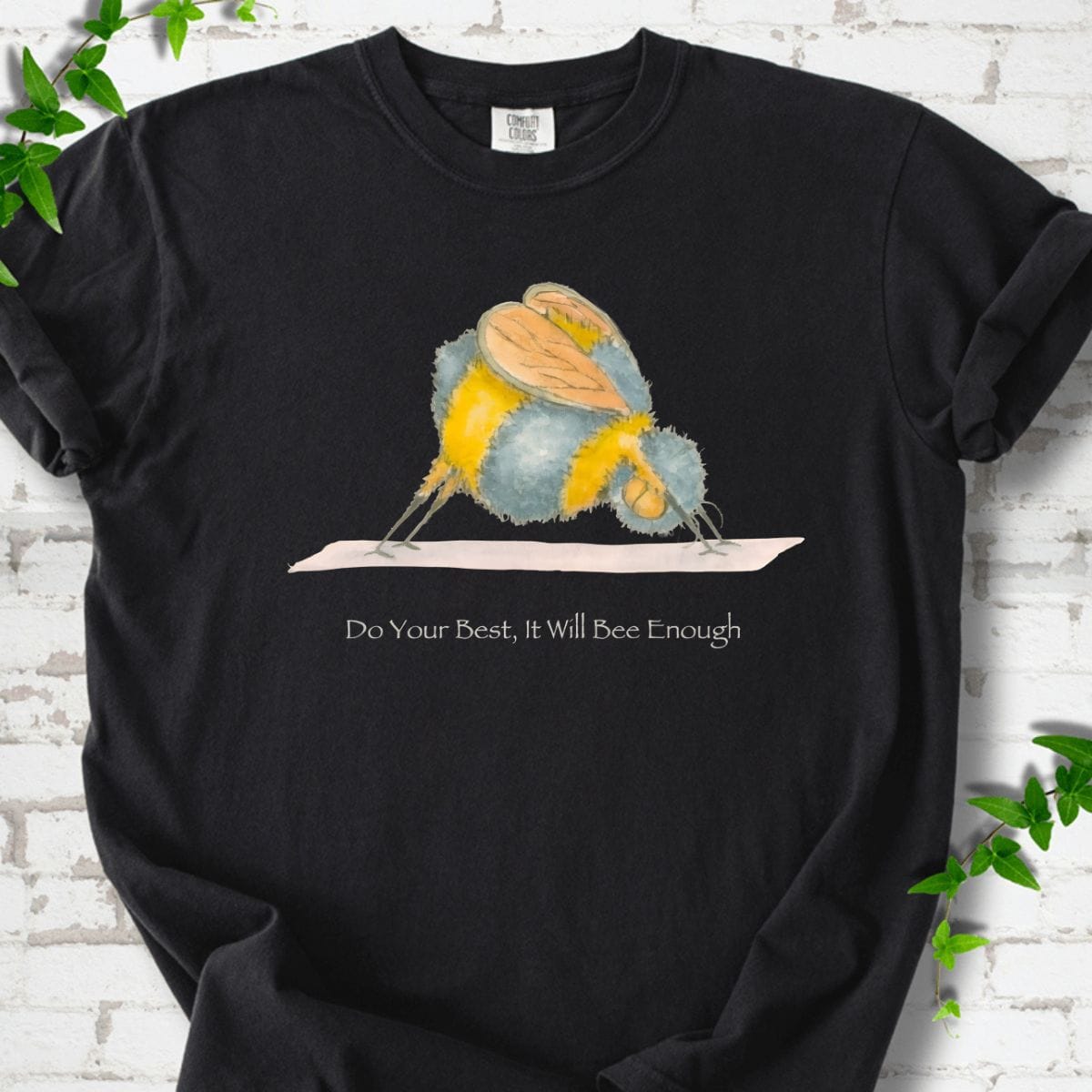 It Will Bee Enough T-Shirt