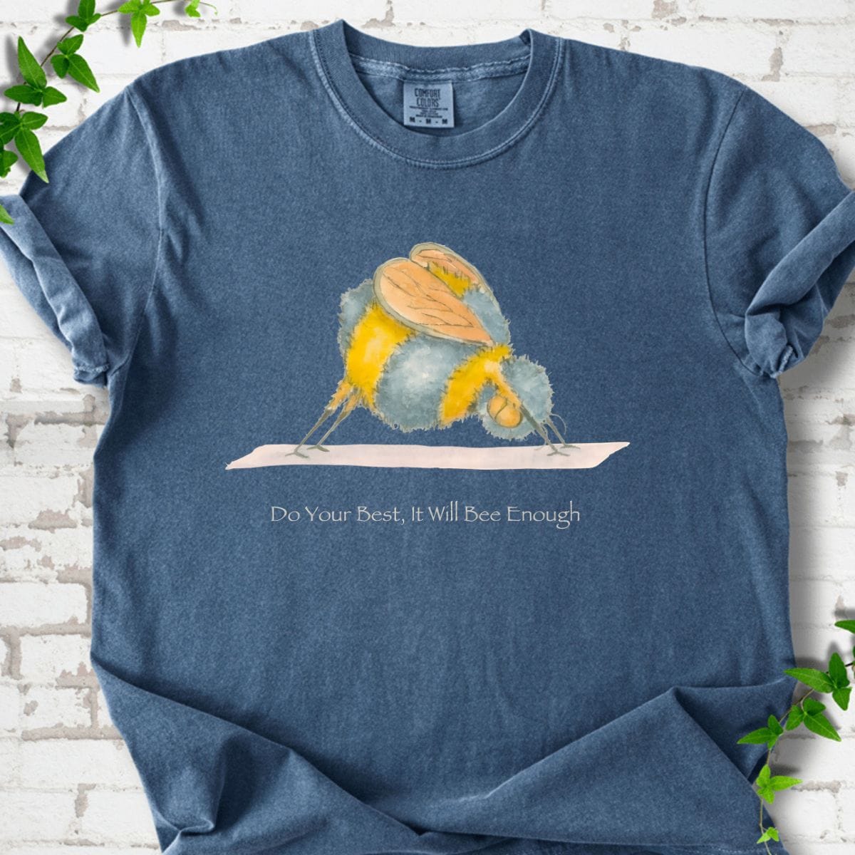It Will Bee Enough T-Shirt