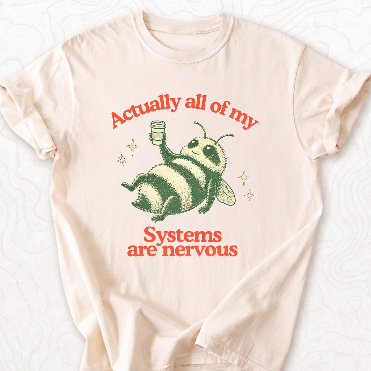 Systems Are Nervous T-shirt