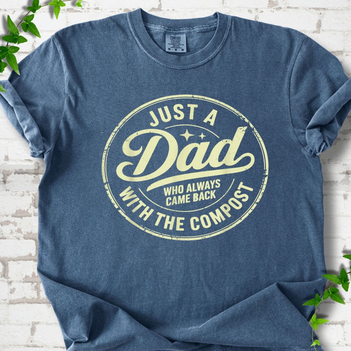Just A Dad With The Compost T-Shirt