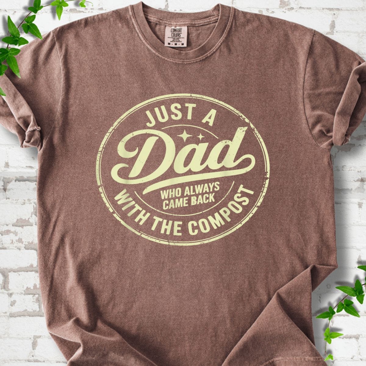 Just A Dad With The Compost T-Shirt