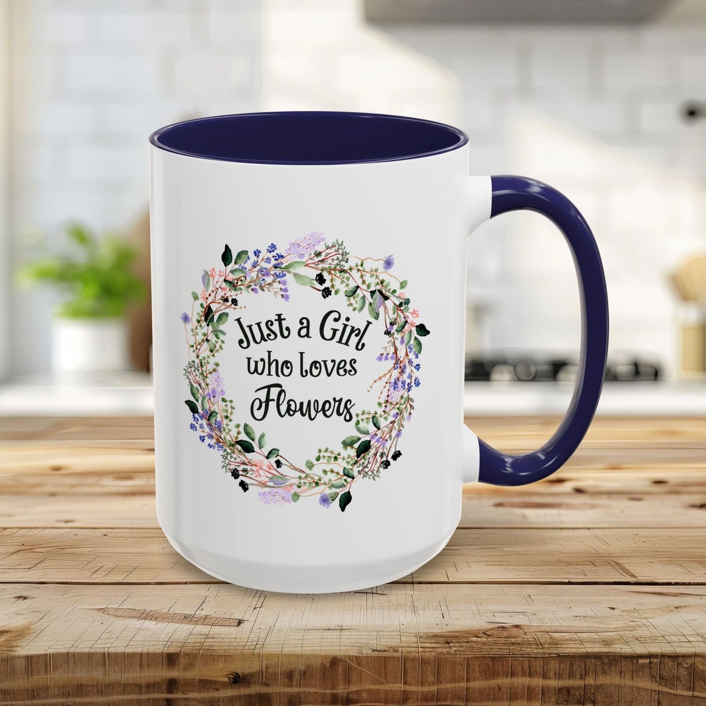 Just a Girl Who Loves Flowers Mug (11/15oz)