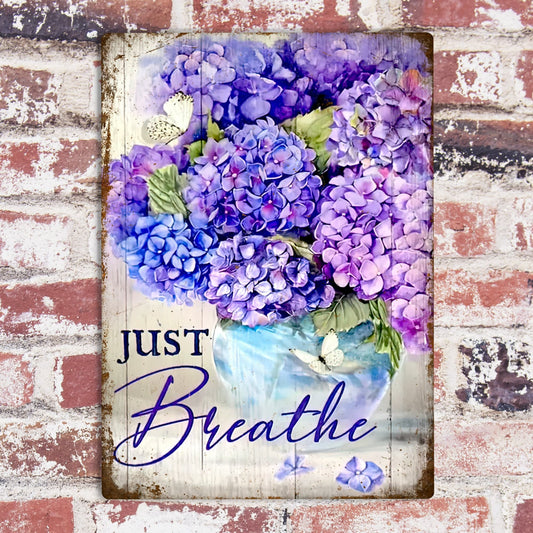 Just Breathe Purple Hydrangea Metal Sign