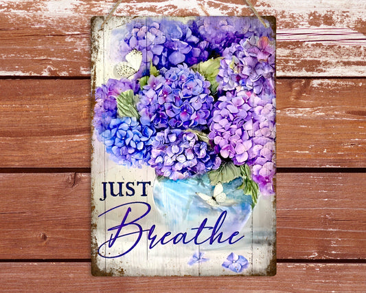 Just Breathe Purple Hydrangea Metal Sign