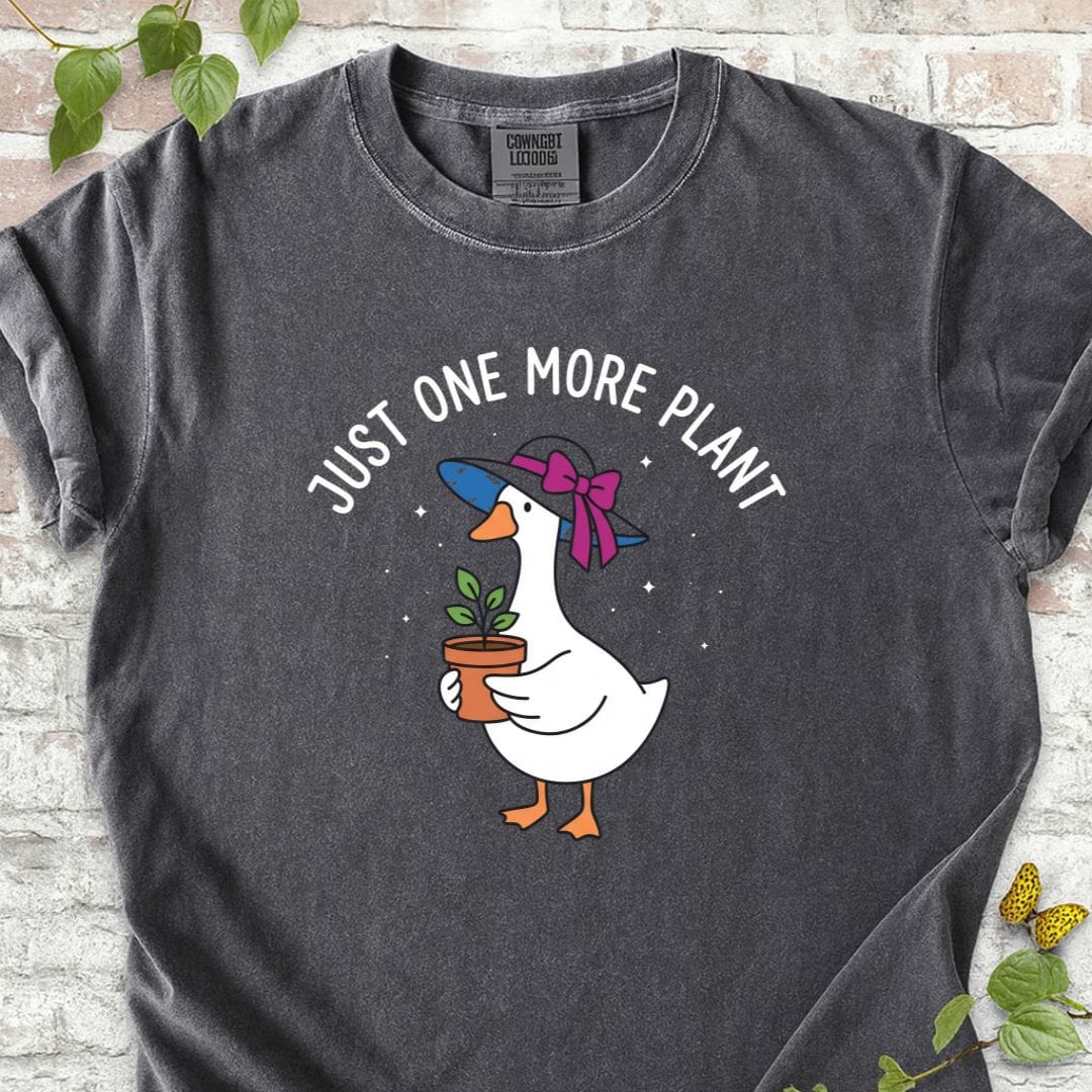 Just One More Plant T-Shirt
