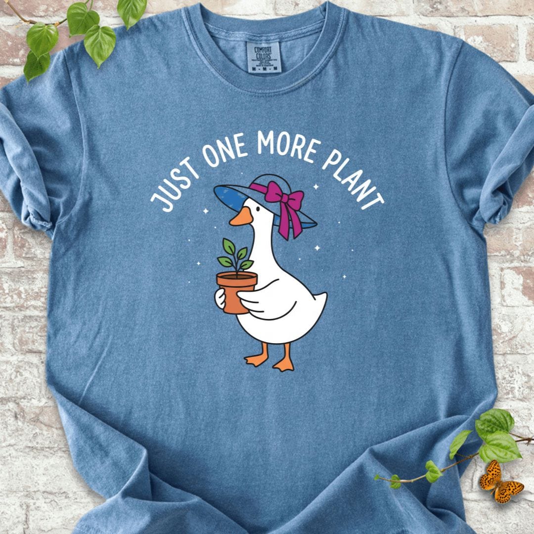Just One More Plant T-Shirt