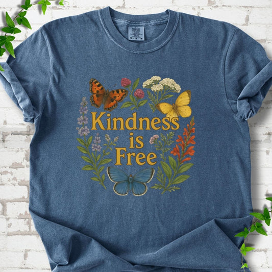 Kindness is Free T-Shirt