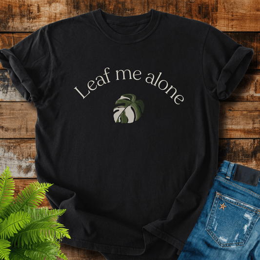 Leaf Me Alone T-shirt